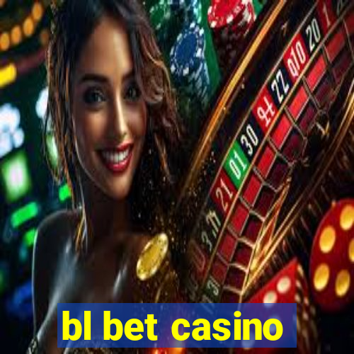 bl bet casino